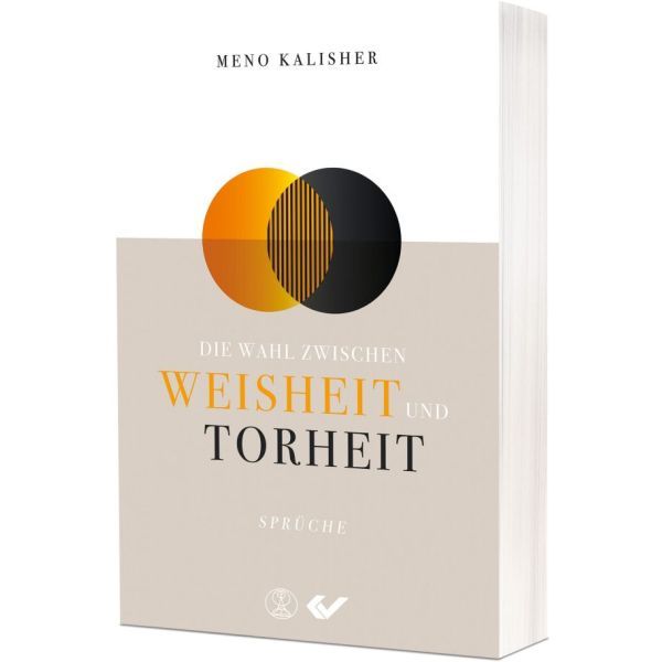 Cover - Die Wahl zwischen Weisheit und Torheit