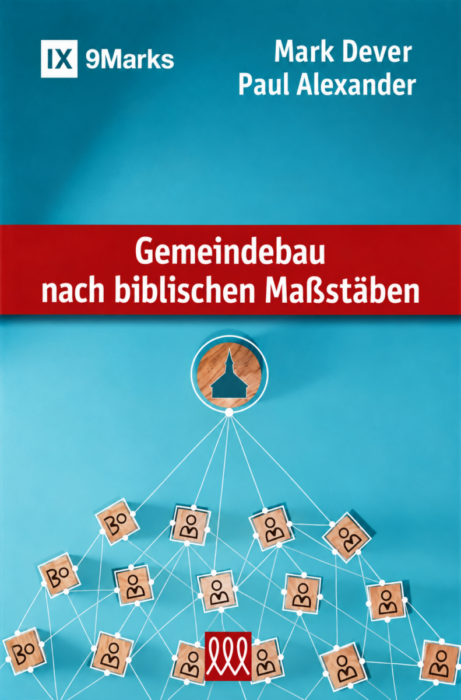 Gemeindebau nach biblischen Maßstäben