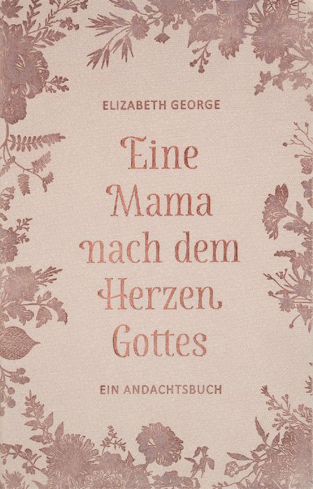 Cover - Eine Mama nach dem Herzen Gottes