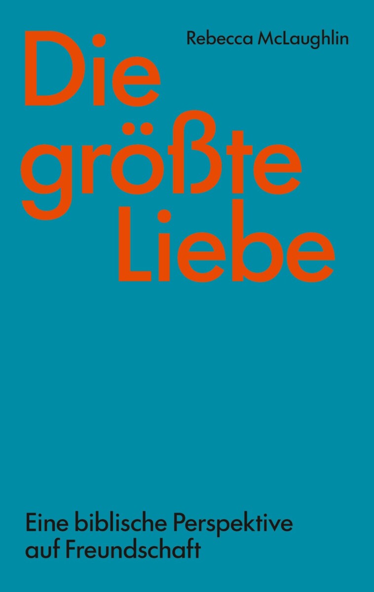 Die größte Liebe