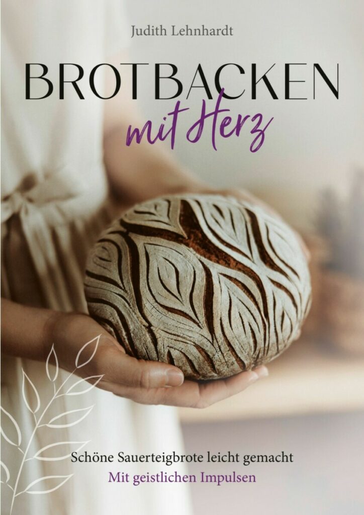 Brotbacken mit Herz - Christliche Bücherstube Brotbacken mit Herz